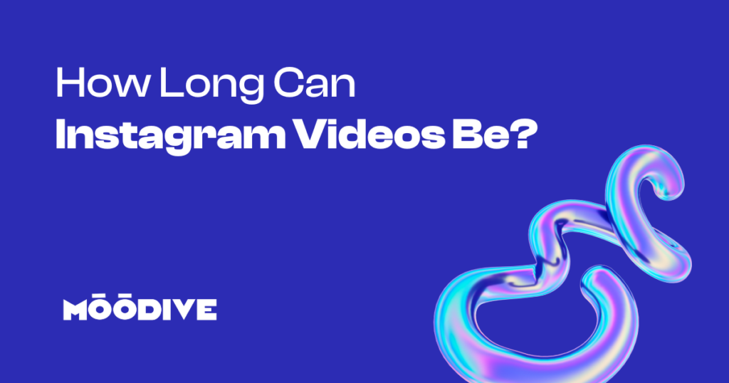 How Long Can Instagram Videos Be