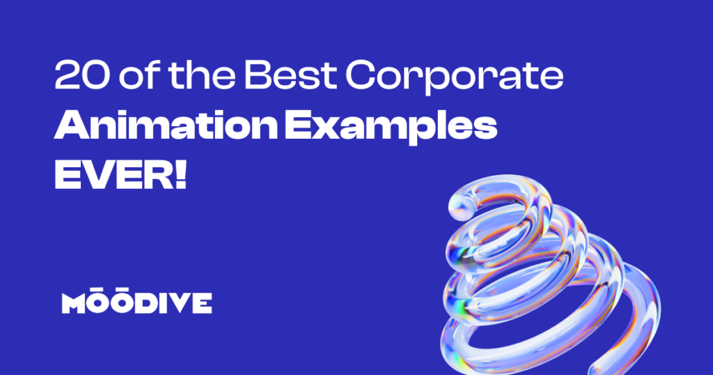 20 of the Best Corporate Animation Examples EVER!