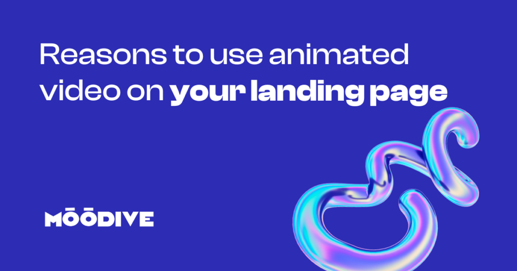 Reasons to use animated video on your landing page