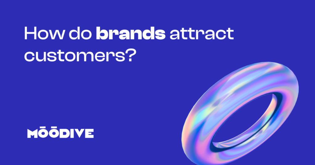 How do brands attract customers?