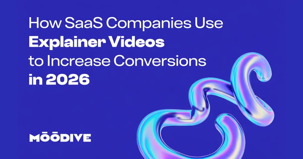 How SaaS Companies Use Explainer Videos to Increase Conversions in 2026